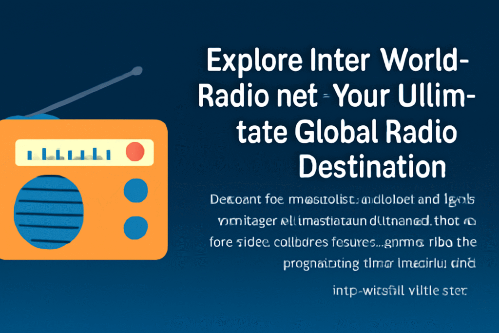 Explore Inter-World-Radio.net: Your Ultimate Global Radio