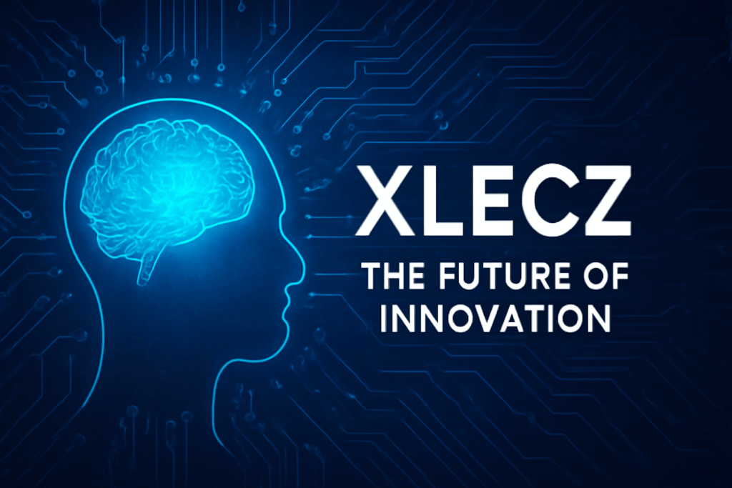 XLECZ: The Future of Innovation and Technological Advancements